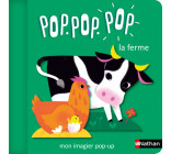 Pop Pop Pop : Mon imagier pop-up de la ferme