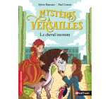 Mystères à Versailles - Le cheval inconnu