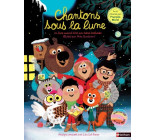 Chantons sous la lune + cd