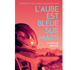 L'aube est bleue sur Mars