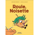 Roule, Noisette