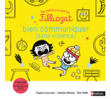 Les petites histoires Filliozat - Bien communiquer (sans violence)