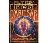 Les douze d'Aritsar T1 : La vengeance de la dame