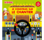 Je construis sur le chantier - Un livre jeu