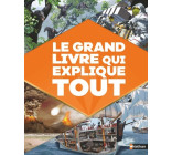 Le Grand livre qui explique tout