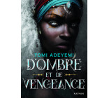 D'ombre et de vengeance