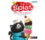 Miam ! De la glace ! Je lis avec Splat - niveau 3