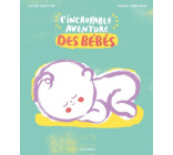 L'Incroyable aventure des bébés