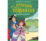 Mystères à Versailles: Urgence aux jardins