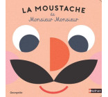 La moustache de Monsieur Monsieur