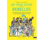 Les vrais sages sont des rebelles