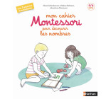 Mon Cahier Montessori pour découvrir les nombres