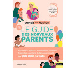 Grandir avec Nathan: Le guide des nouveaux parents