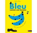 Bleu comme une banane