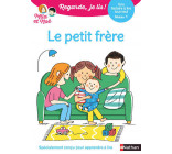 Regarde je lis ! Une histoire à lire tout seul - Le petit frère Niv 1