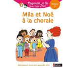 Regarde, je lis ! Une histoire à lire tout seul - Mila et Noé à la chorale - Niveau 2