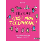 C'est (pas) moi, c'est mon téléphone !