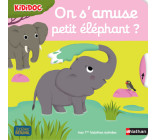 On s'amuse, petit éléphant ?