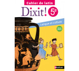 Dixit - Cahier Latin 5e - élève 2023