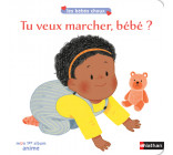 Tu veux marcher, bébé ?