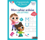 J'apprends et j'écris - Mon cahier ardoise Les lettres MS