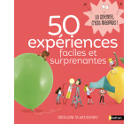 50 expériences faciles et surprenantes