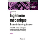 Ingénierie mécanique - 4e éd. - Tome 3