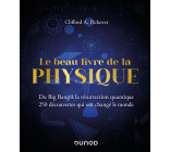 Le Beau Livre de la physique - Du Big Bang à la résurrection quantique