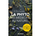 La phyto, ma médecine au naturel