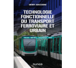 Technologie fonctionnelle du transport ferroviaire et urbain