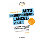 Auto-entrepreneurs, lancez-vous - 2e éd.