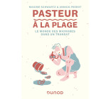 Pasteur à la plage