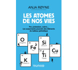 Les atomes de nos vies