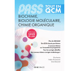 PASS Tout en QCM Biochimie, Biologie moléculaire, Chimie organique