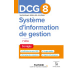 DCG 8 Système d'information de gestion - Corrigés - 2e éd.