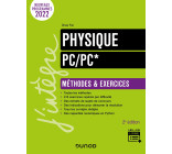 Physique Méthodes et exercices PC/PC* - 2e éd.