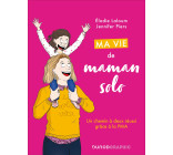 Ma vie de maman solo