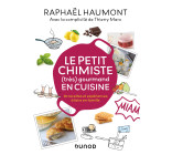 Le petit chimiste (très)  gourmand en cuisine