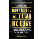 Coup de feu au clair de lune