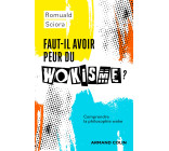 Faut-il avoir peur du wokisme ?