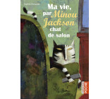 Ma vie, par Minou Jackson