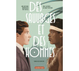 Des sauvages et des hommes