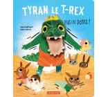 Tyran le t-rex, pas les dents !