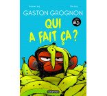 Gaston Grognon en BD - Qui a fait ça ?