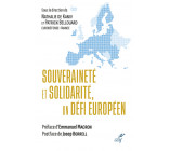 SOUVERAINETE ET SOLIDARITE, UN DEFI EUROPEEN