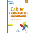 Outils pour le Français CE2 (2021) - Cahier - Orthographe et dictées