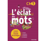 L'éclat des mots CM1 (2022) - Manuel élève