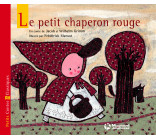 Le Petit chaperon rouge - Petits Contes et Classiques