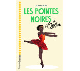 Les Pointes noires à l'Opéra