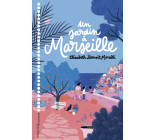 Un jardin à Marseille